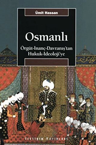 Örgüt-İnanç-Davranış'tan Hukuk-İdeoloji'ye