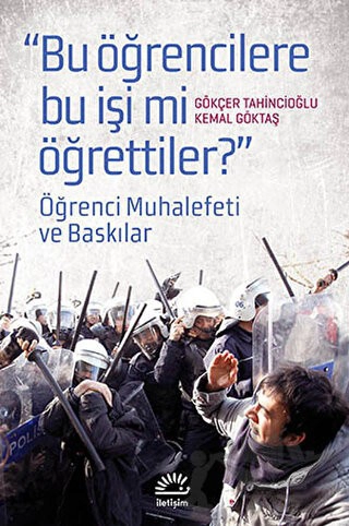 Öğrenci Muhalefeti ve Baskılar