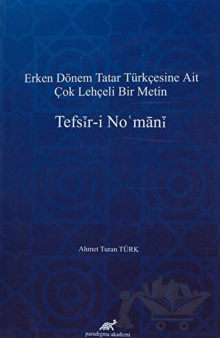 Erken Dönem Tatar Türkçesine Ait Çok Lehçeli Bir Metin