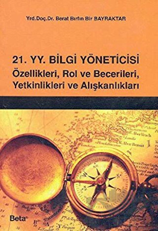 Özellikleri, Rol ve Becerileri, Yetkinlikleri ve Alışkanlıkları