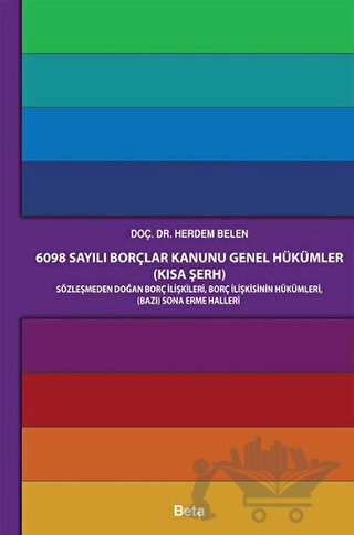 Sözleşmeden Doğan Borç İlişkisinin Hükümleri, (Bazı) Sona Erme Halleri