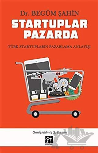 Türk Startupların Pazarlama Anlayışı Üzerine Bir Kesit