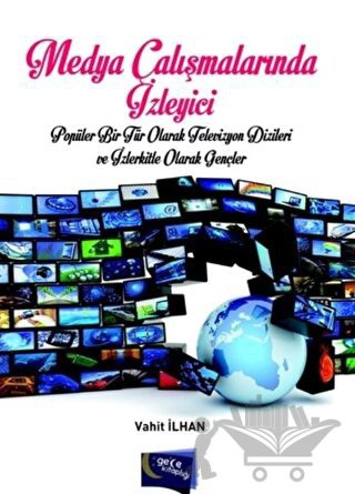 Popüler Bir Tür Olarak Televizyon Dizileri ve İzlerkitle Olarak Gençler