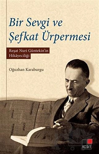 Reşat Nuri Güntekin'in Hikayeciliği