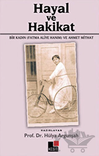 Bir Kadın (Fatma Aliye Hanım) ve Ahmet Mithat