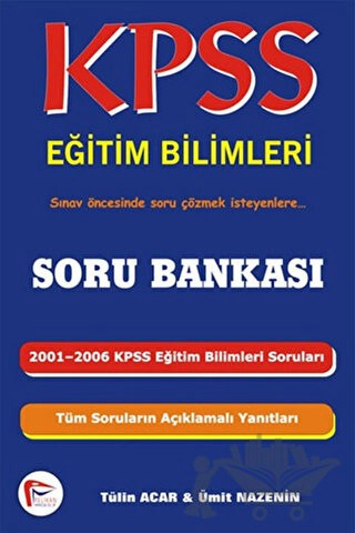 2001-2006 KPSS Eğitim Bilimleri Soruları - Tüm Soruların Açıklamalı Yanıtları