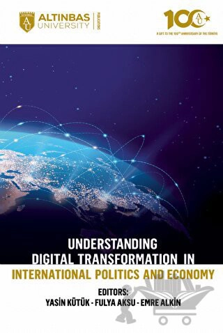 Understanding Digital Transformation in International Politics and Economy