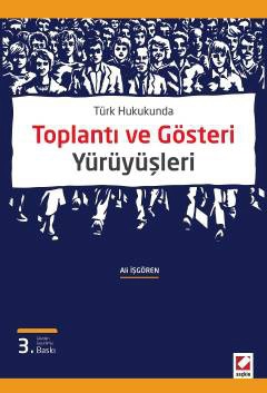 Türk HukukundaToplantı ve Gösteri Yürüyüşleri