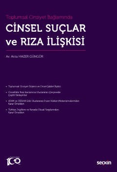 Toplumsal Cinsiyet BağlamındaCinsel Suçlar ve Rıza İlişkisi