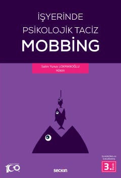 İşyerinde Psikolojik Taciz – Mobbing –