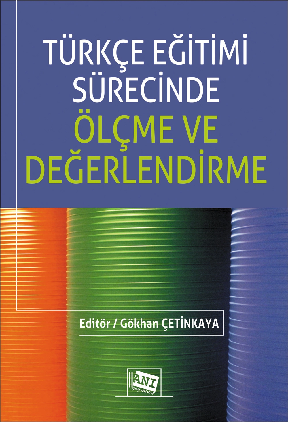 Türkçe Eğitimi Sürecinde Ölçme ve Değerlendirme