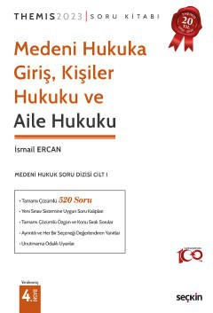 THEMIS – Medeni Hukuka Giriş, Kişiler Hukuku ve Aile Hukuku Soru Kitabı  Medeni Hukuk Soru Dizisi Cilt I