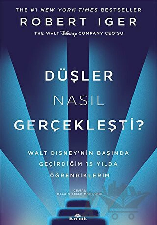 Walt Disney’nin Başında Geçirdiğim 15 Yılda Öğrendiklerim