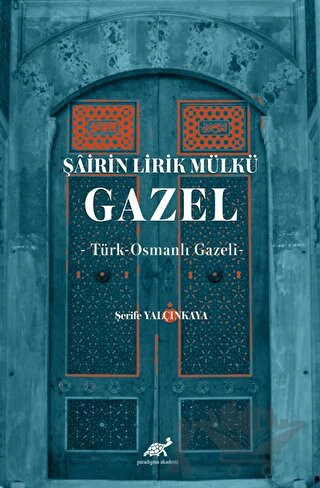 Türk - Osmanlı Gazeli