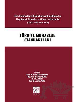 Tüm Standartlara İlişkin Kapsamlı Açıklamalar, Uygulamalı Örnekler ve Güncel Yaklaşımlar
(2022 TMS Tam Seti)