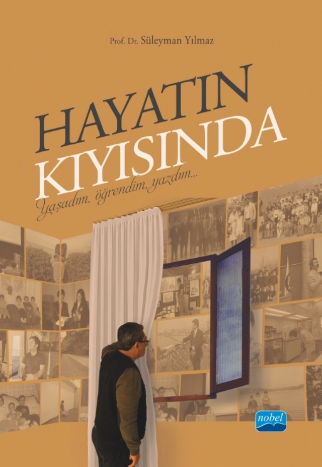 HAYATIN KIYISINDA Yaşadım, Öğrendim, Yazdım