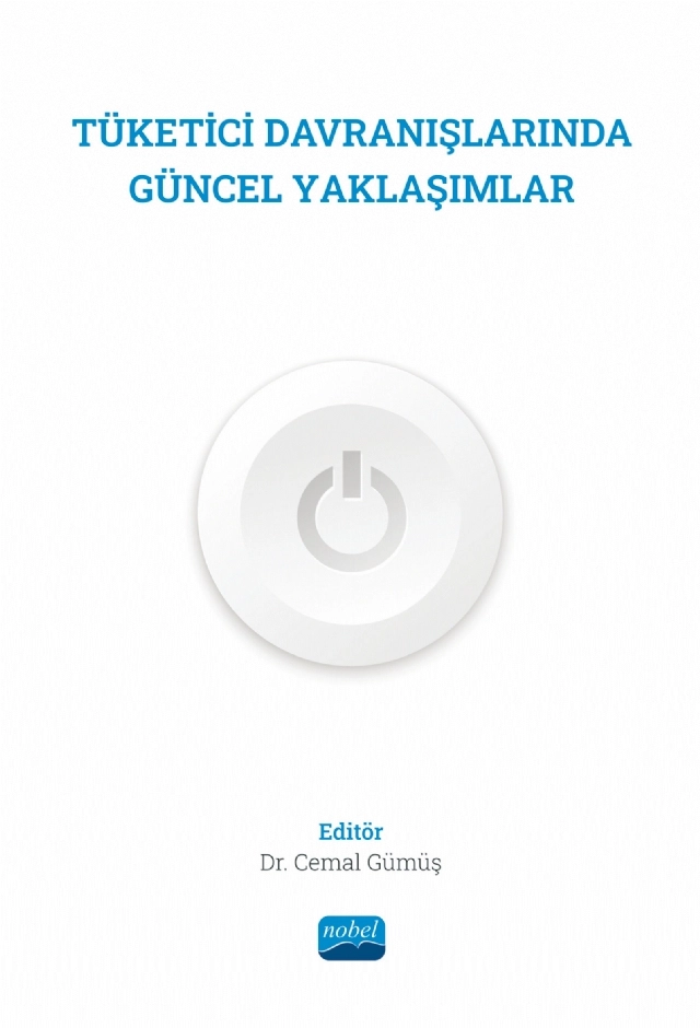 TÜKETİCİ DAVRANIŞLARINDA GÜNCEL YAKLAŞIMLAR