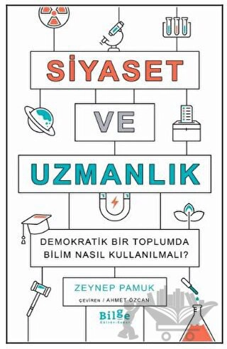 Demokratik Bir Toplumda Bilim Nasıl Kullanılmalı?