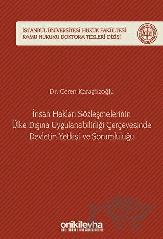 İstanbul Üniversitesi Hukuk Fakültesi Kamu Hukuku Doktora Tezleri Dizisi No: 6