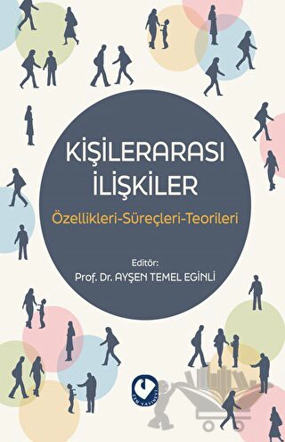 Özellikleri-Süreçleri- Teorileri