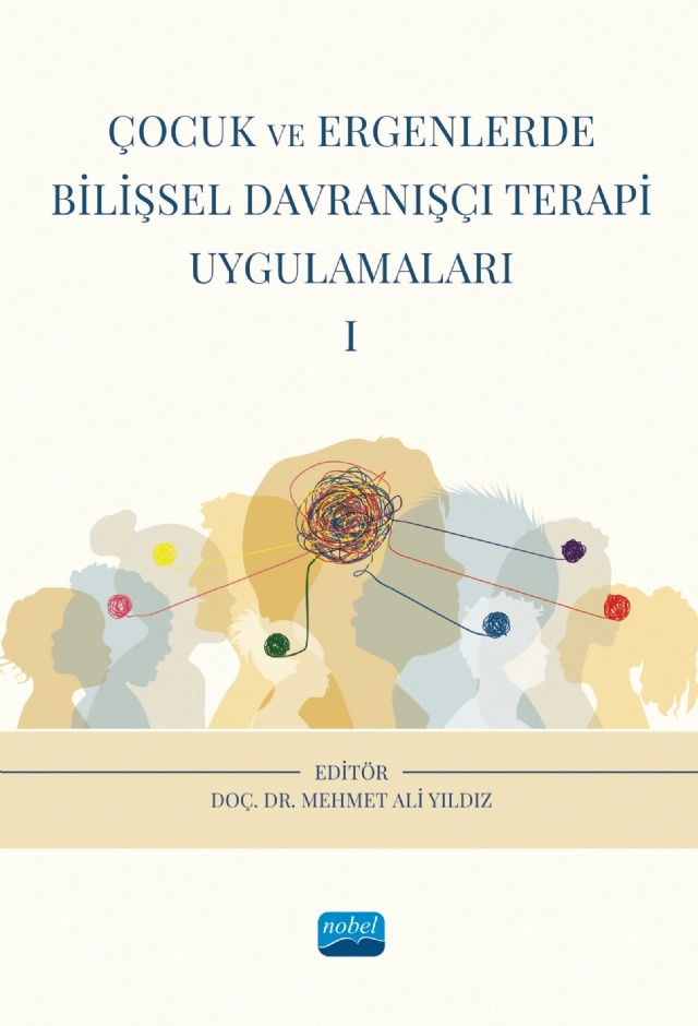 Çocuk ve Ergenlerde Bilişsel Davranışçı Terapi Uygulamaları - I