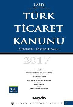 Karşılaştırmalı – GerekçeliTürk Ticaret Kanunu / LMD–3 Libra Mevzuat Dizisi