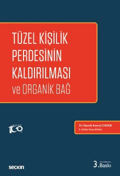 Tüzel Kişilik Perdesinin Kaldırılması ve Organik Bağ