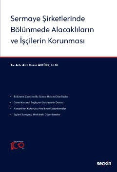 Sermaye Şirketlerinde Bölünmede Alacaklıların ve İşçilerin Korunması