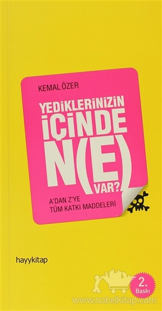 A'dan Z'ye Tüm Katkı Maddeleri