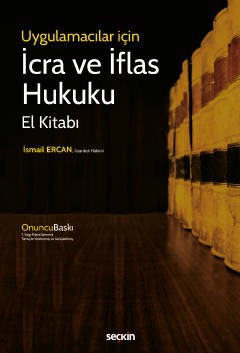 İcra ve İflas Hukuku El Kitabı