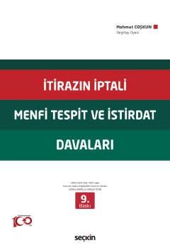 İtirazın İptali– Menfi Tespit– İstirdat<br />Davaları