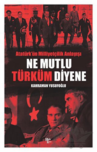 Atatürk’ün Milliyetçilik Anlayışı