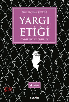 Yargı Etiği &#40;Yargı Erki ve Değerler&#41;