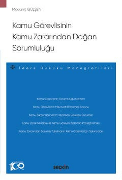 Kamu Görevlisinin Kamu Zararından Doğan Sorumluluğu – İdare Hukuku Monografileri –