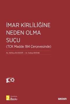 İmar Kirliliğine Neden Olma Suçu &#40;TCK Madde 184 Çerçevesinde&#41;