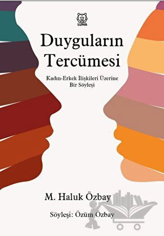 Kadın-Erkek İlişkileri Üzerine Bir Söyleşi