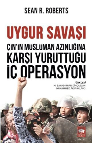 Çin'in Müslüman Azınlığına Karşı Yürüttüğü İç Operasyon