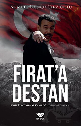 Şehit Fırat Yılmaz Çakıroğlu'nun Ardından