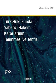 Türk Hukukunda Yabancı Hakem Kararlarının Tanınması ve Tenfizi