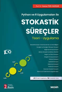 Python ve R Uygulamaları ileStokastik Süreçler<br /> Teori – Uygulama