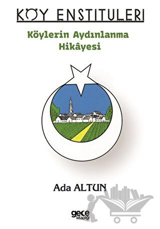 Köylerin Aydınlanma Hikâyesi