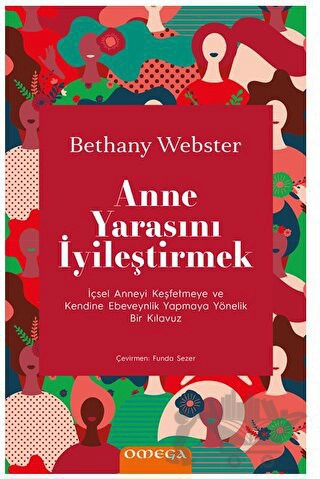 İçsel Anneyi Keşfetmeye ve Kendine Ebeveynlik Yapmaya Yönelik Bir Kılavuz