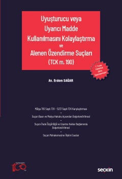 Uyuşturucu veya Uyarıcı Madde Kullanılmasını Kolaylaştırma ve<br />Alenen Özendirme Suçları &#40;TCK m. 190&#41;