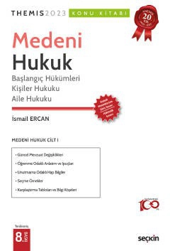 THEMIS – Medeni Hukuk Konu Kitabı C:I – Başlangıç Hükümleri, Kişiler Hukuku ve Aile Hukuku