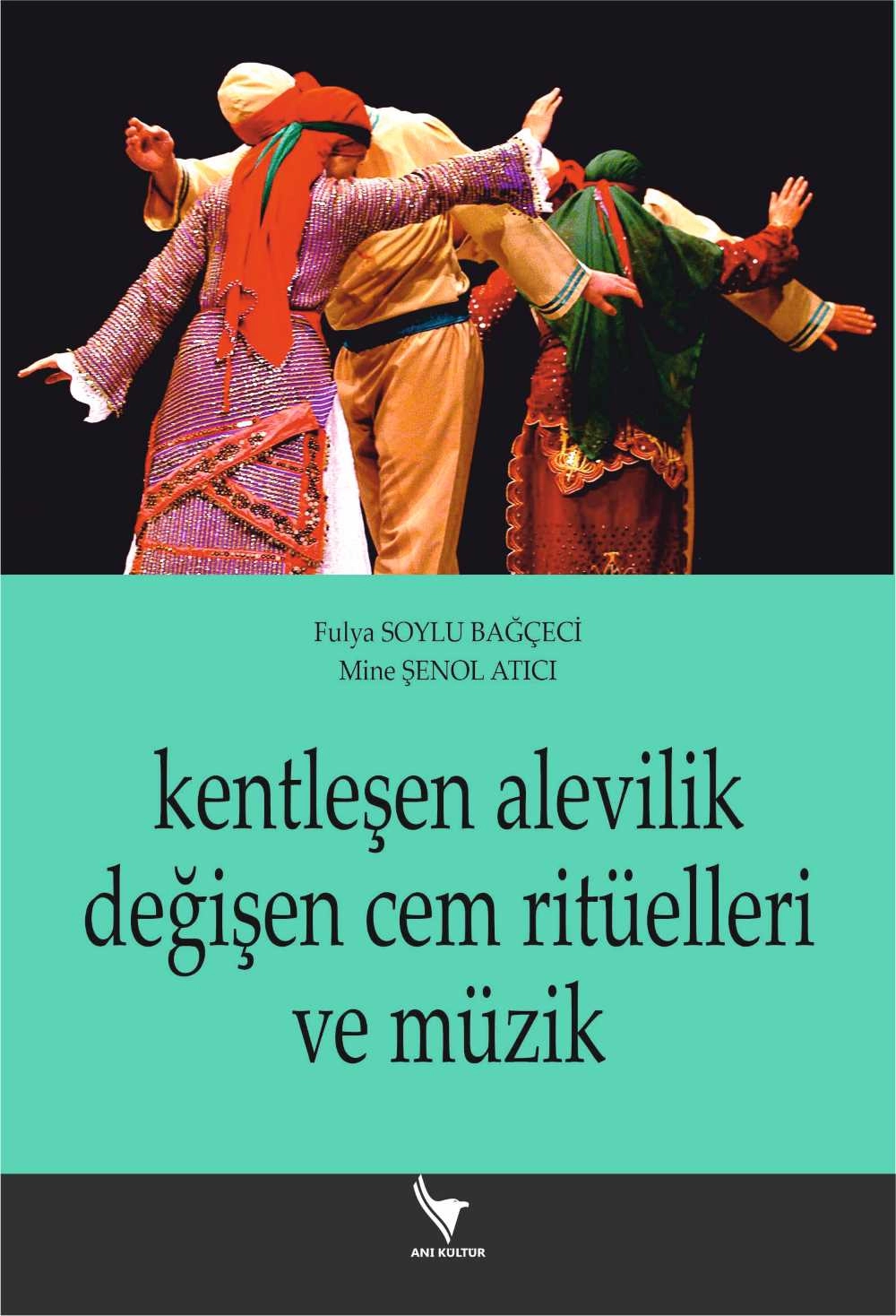 KENTLEŞEN ALEVİLİK DEĞİŞEN CEM RİTÜELLERİ VE MÜZİK