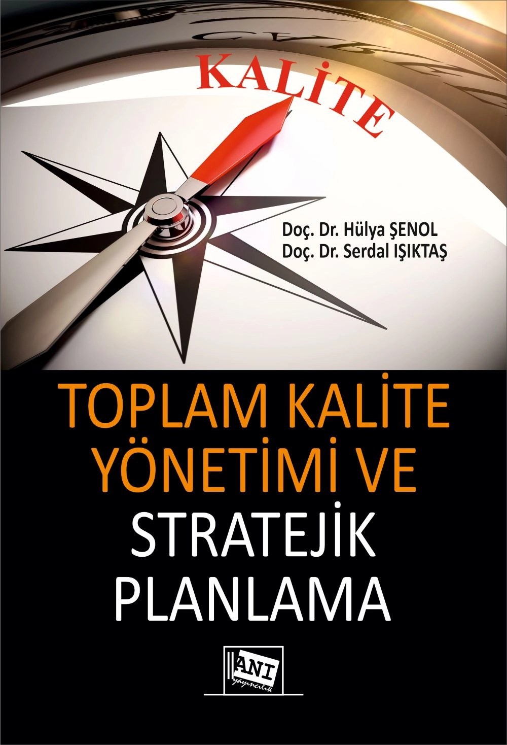 Toplam Kalite Yönetimi ve Stratejik Planlama