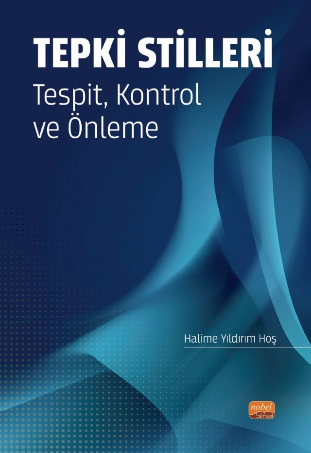 TEPKİ STİLLERİ Tespit, Kontrol ve Önleme