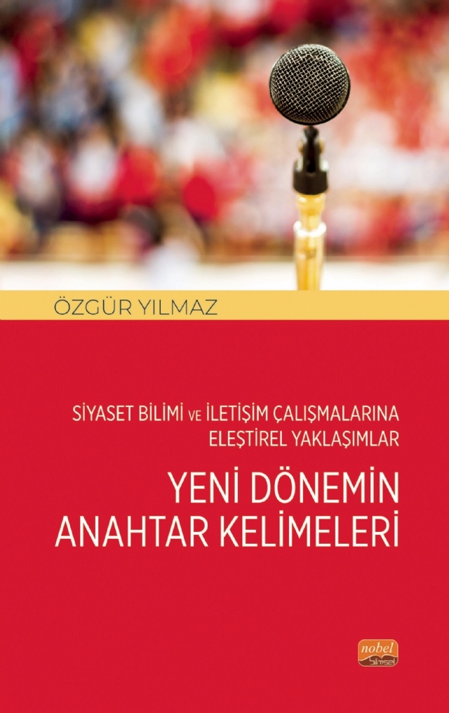 Siyaset Bilimi ve İletişim Çalışmalarına Eleştirel Yaklaşımlar - YENİ DÖNEMİN ANAHTAR KELİMELERİ