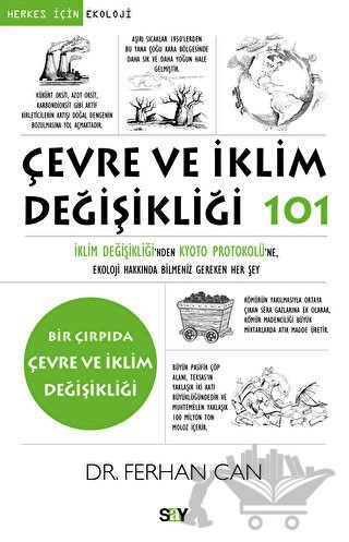 İklim Değişikliği'nden Kyoto Protokolu¨'ne Ekoloji Hakkında Bilmeniz Gereken Her Şey