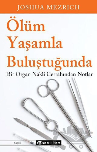 Bir Organ Nakli Cerrahından Notlar